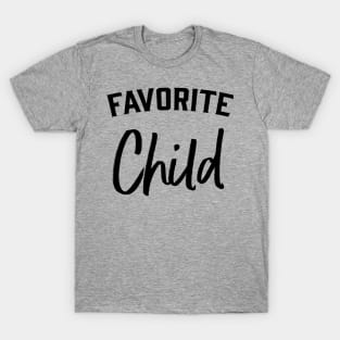 Favorite Child T-Shirt